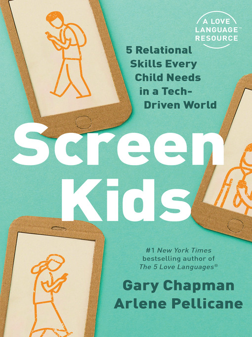 Title details for Screen Kids by Gary Chapman - Wait list